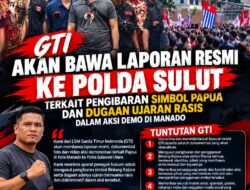 *GTI Akan Bawa Laporan Resmi ke Polda Sulut, Minta Usut Pengibaran Simbol Papua dan Dugaan Ujaran Bernuansa Rasis dalam Aksi di Manado*